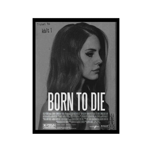 born to die