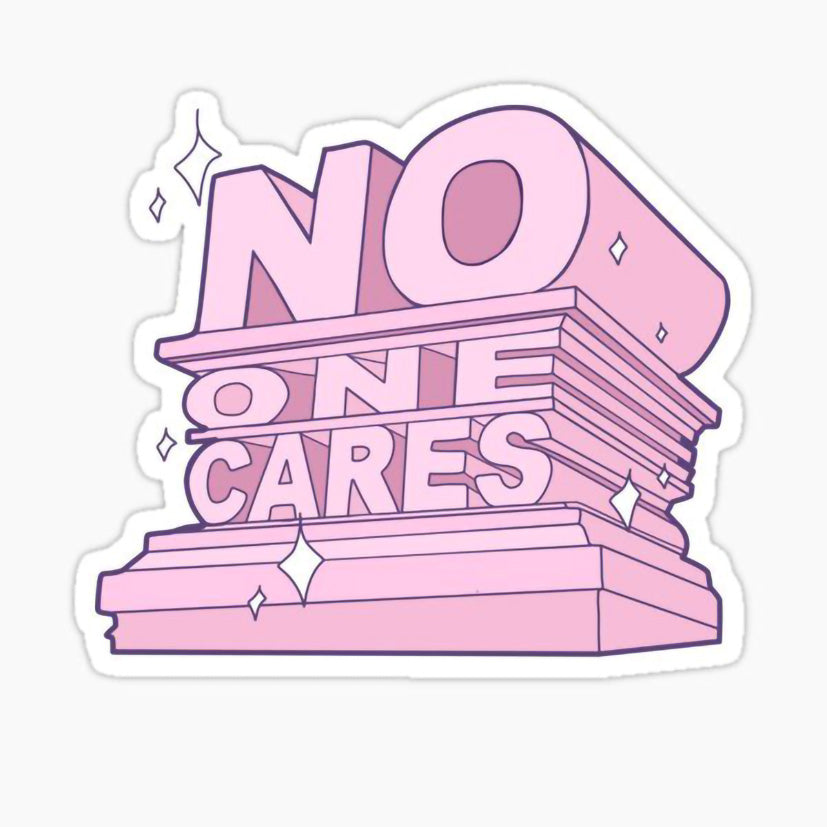 no one care