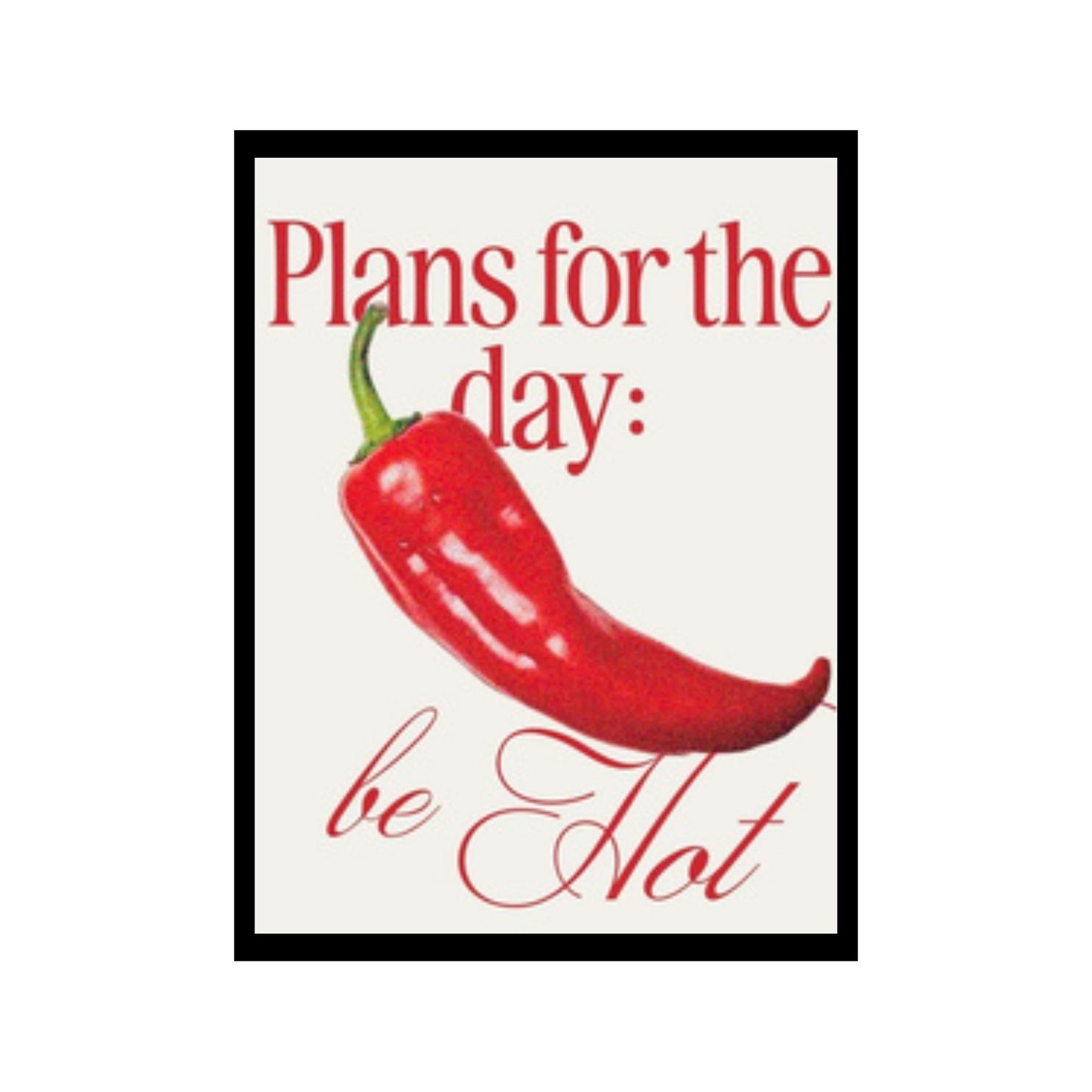 Be Hot
