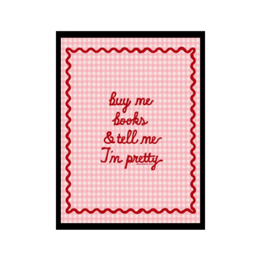 tell me i am pretty