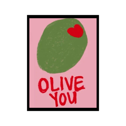 Olive you