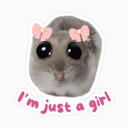 I'm just a girl