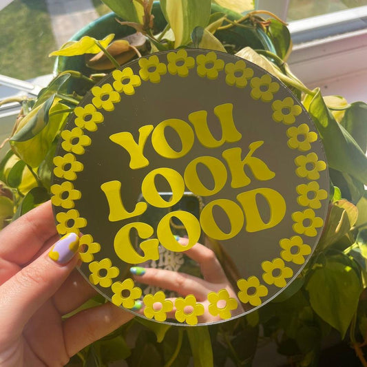 you look good