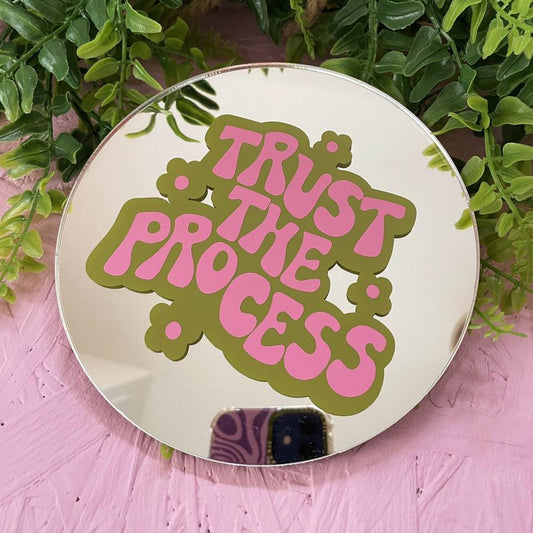 trust the process