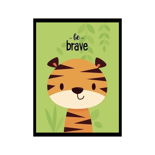 Be brave