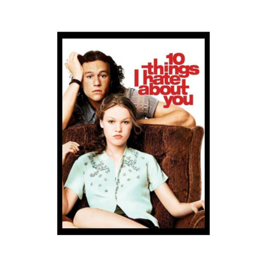 10 things i hate about you
