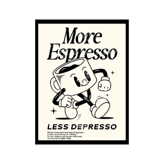 More espresso