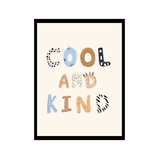 Cool and kind