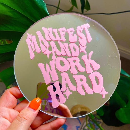 manifest and work hard