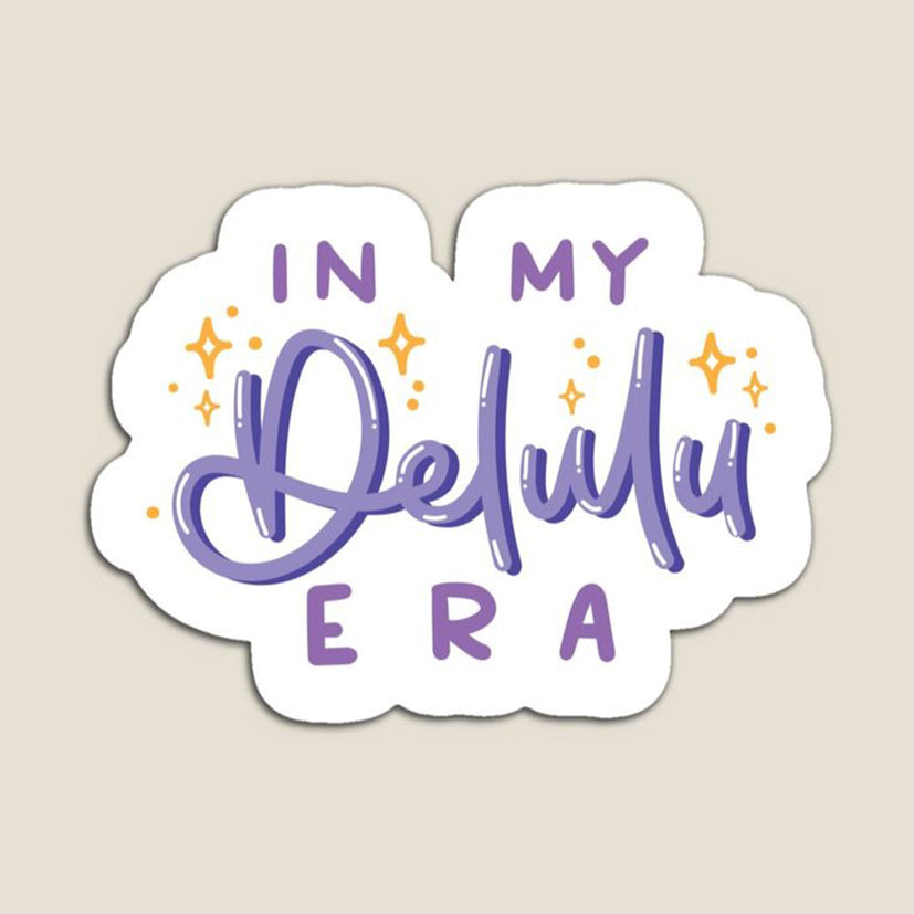 in my delulu era