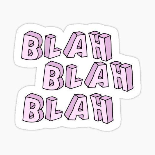 blah blah blah