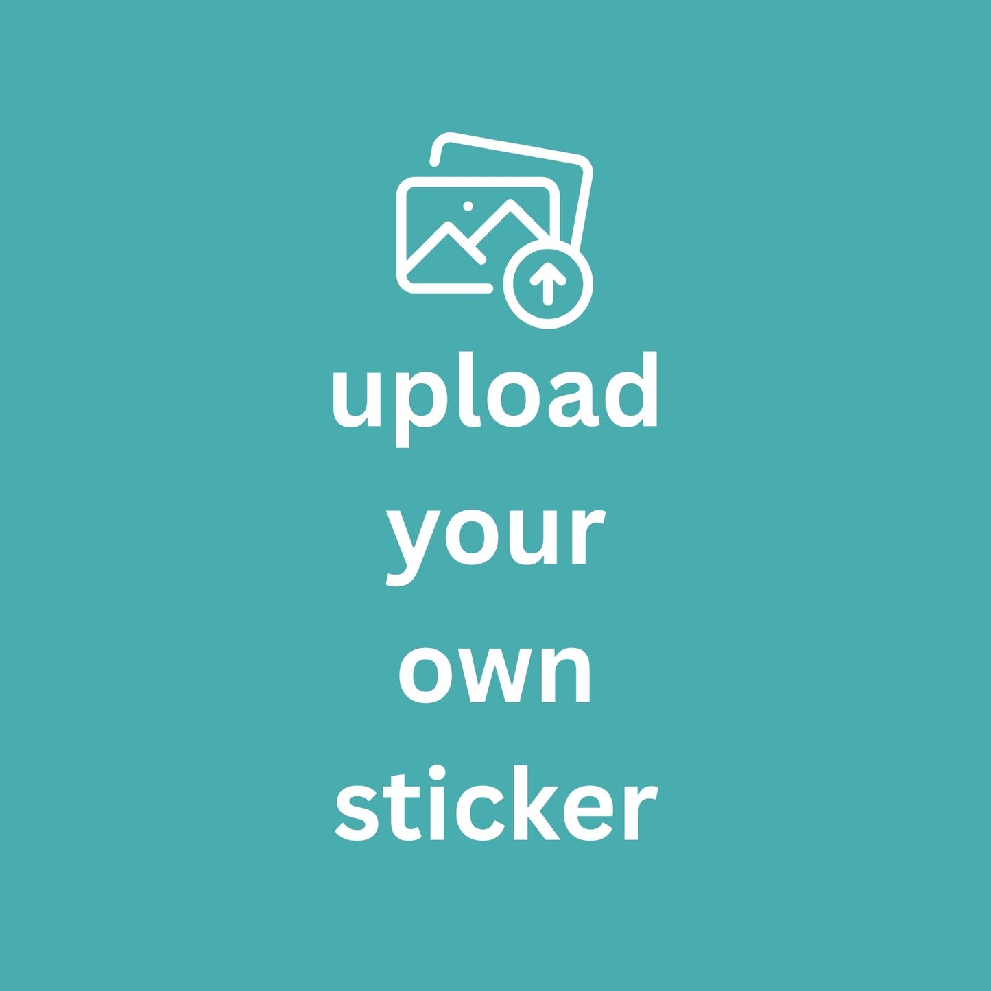 customize your own